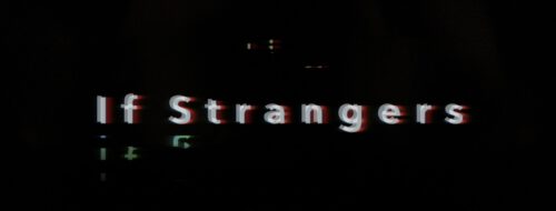 კოლექტივი If Strangers ახალ მუსიკალურ ვიდეოს აქვეყნებს